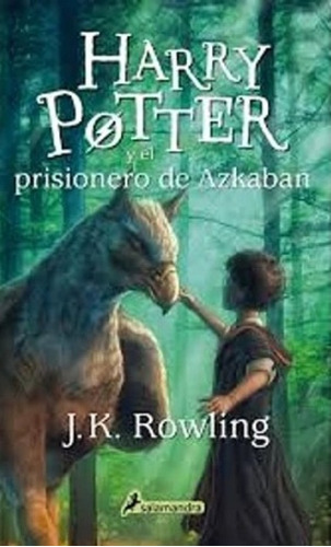 Harry Potter 3: Y El Prisionero De Azkaban - Rowling