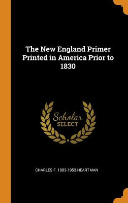 Libro The New England Primer Printed In America Prior To ...