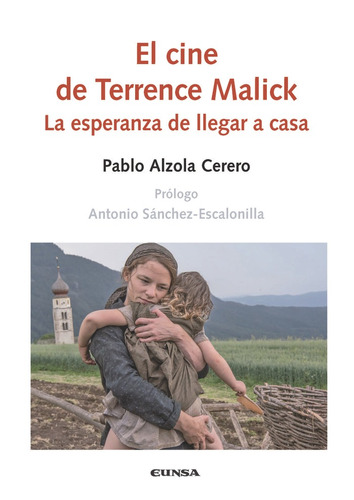El Cine De Terrence Malick - Alzola Cerero, Pablo