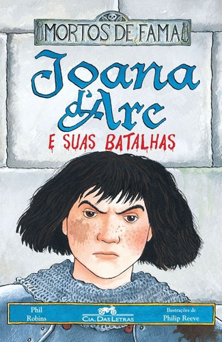 Joana d'Arc e suas batalhas, de Robins, Phil. Editora Schwarcz SA, capa mole em português, 2010
