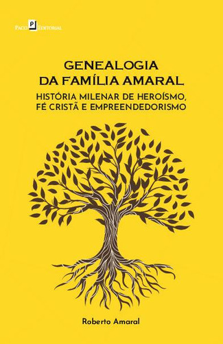 Genealogia Da Família Amaral, De Amaral, Roberto. Editora Paco Editorial, Capa Mole Em Português, 2022