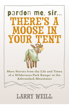 Libro Pardon Me, Sir...there's A Moose In Your Tent: More...