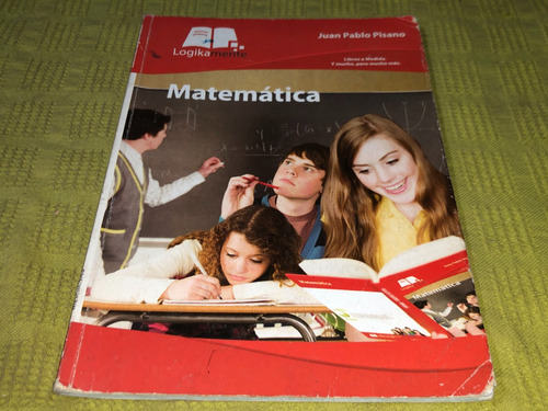 Matematica 4º Secundaria - Juan Pablo Pisano - Logikamente