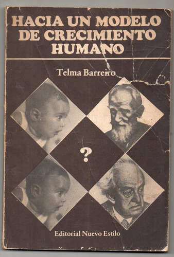 Hacia Un Modelo De Creciente Humano -t. Barreiro Ed. 1983