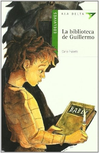 La Biblioteca De Guillermo: 33 (ala Delta - Serie Verde)