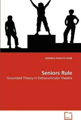 Libro Seniors Rule - Adonica Schultz Aune