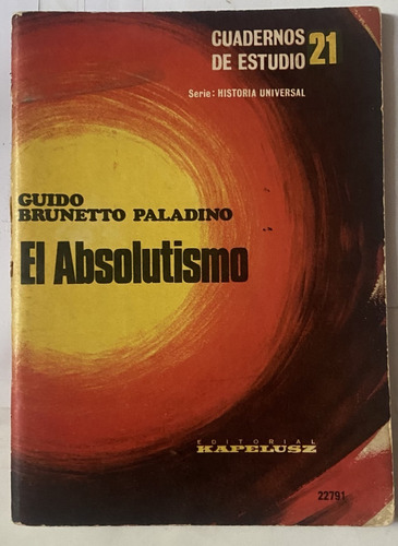 El Absolutismo, Guido Brunetto, Kapelusz Cr8