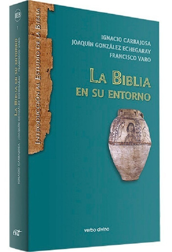 La Biblia En Su Entorno, De Vv. Aa.. Editorial Verbo Divino, Tapa Blanda En Español, 2013