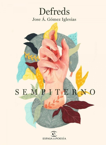 Libro: Sempiterno. Defreds/gomez Iglesias, Jose A.. Espasa C