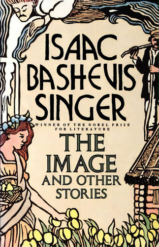 Image And Other Stories, De Isaac Bashevis Singer. Editorial Farrar Straus Giroux, Tapa Blanda En Inglés