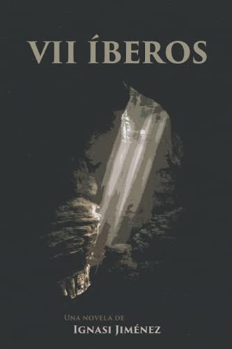 Vii Iberos: Una Novela Sobre Cabrera De Mar (spanish Edition