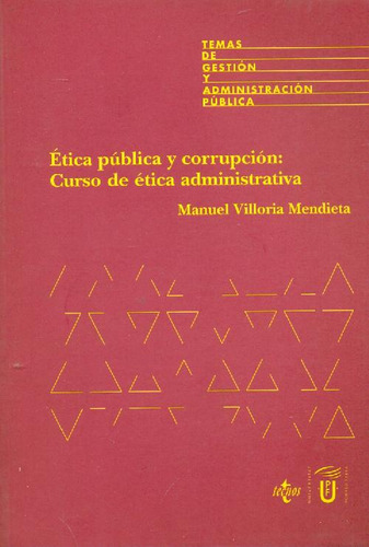 Libro Ética Pública Y Corrupción: Curso De Ética Administrat