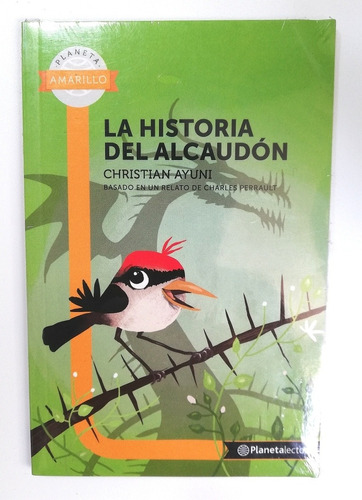 La Historia Del Alcaudón - Christian Ayuni