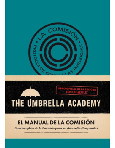 The Umbrella Academy El Manual De La Comision