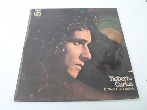 Roberto Carlos - El Dia Que Me Quieras - Vinilo Argentino