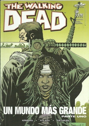 The Walking Dead 46 Un Mundo Mas Grande 01 - Robert Kirkman