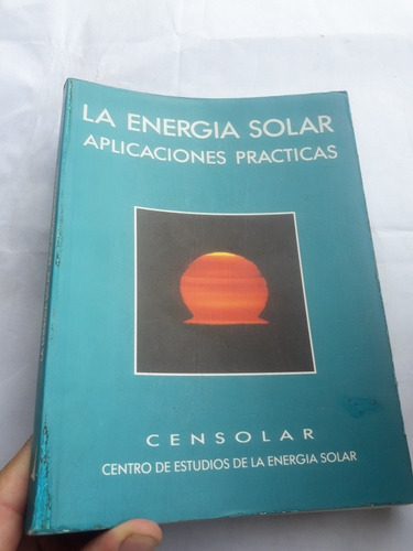 Libro La Energía Solar Aplicaciones Practicas