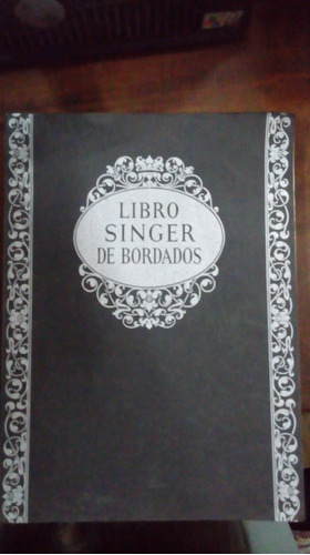 Libro  Libro Singer De Los Bordados