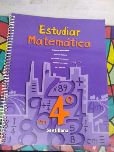 Estudiar Matemática En 4° Santillana Claudia Broitman Nuevo