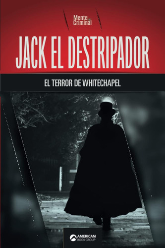 Libro: Jack El Destripador, El Terror De Whitechapel (biblio