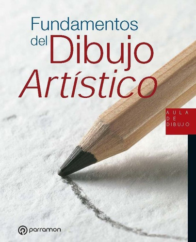 Fundamentos Del Dibujo Artãâstico, De Martin Roig, Gabriel. Editorial Parramon, Tapa Blanda En Español