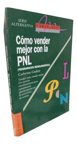 Cómo Vender Mejor Con La Pnl - Catherine Cudicio 