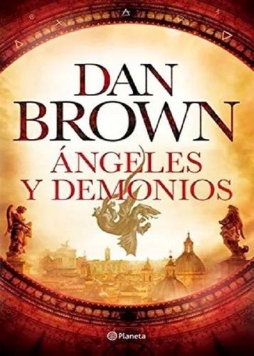 Angeles Y Demonios. Dan Brown