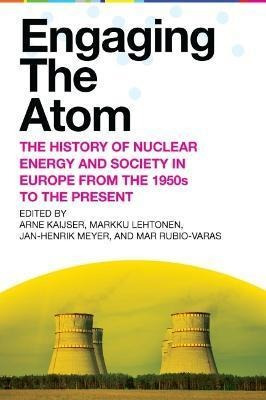 Libro Engaging The Atom : The History Of Nuclear Energy A...