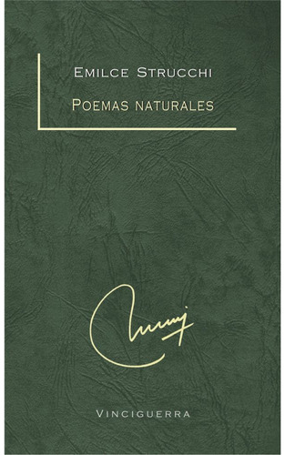 Poemas Naturales, De Emilce Strucchi. Editorial Vinciguerra,