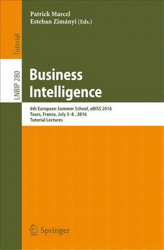 Business Intelligence, De Patrick Marcel. Editorial Springer International Publishing Ag, Tapa Blanda En Inglés