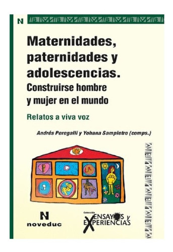 Maternidades, Paternidades Y Adolescencias - Noveduc