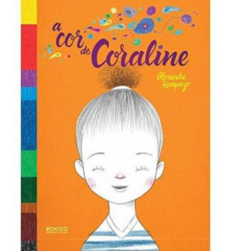 A Cor De Coraline, De Rampazo, Alexandre. Editora Rocquinho, Capa Mole Em Português