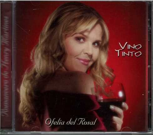 Cd - Ofelia Del Rosal / Vino Tinto - Original Y Sellado