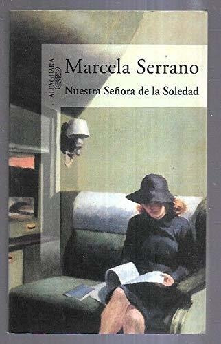 Libro : Nuestra Senora De La Soledad - Serrano, Marcela