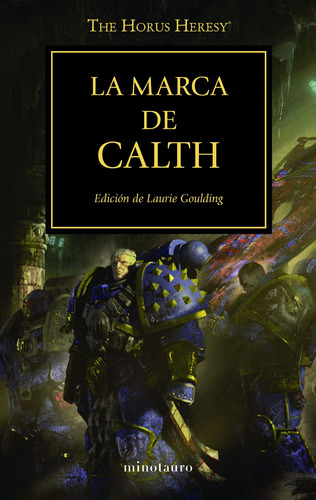 La marca de Calth nº 25, de VV. AA.. Serie Warhammer Editorial Minotauro México, tapa blanda en español, 2020