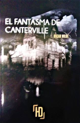 El fantasma de Canterville, de Oscar Wilde. Editorial Hd Libros, tapa blanda, edición 1 en español, 2022