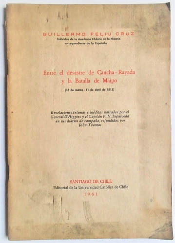 Desastre Cancha Rayada Batalla Maipo 1961 Diario Campaña