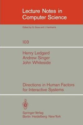 Directions In Human Factors For Interactive Systems - Hen...
