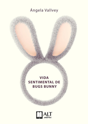 Vida Sentimental De Bugs Bunny - Vallvey,angela