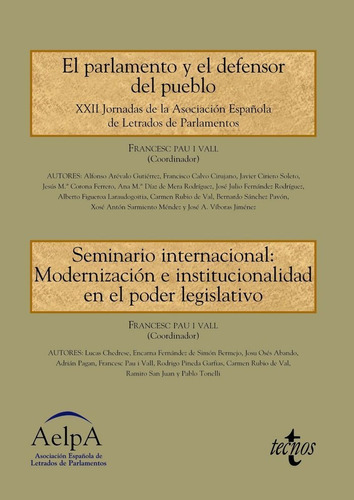 El Parlamento Y El Defensor Del Pueblo. Seminario Internacional: Modernizaciãâ³n E Institucional..., De Pau I Vall, Francesc. Editorial Tecnos, Tapa Blanda En Español