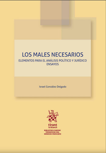 Los Males Necesarios. Elementos Para El Análisis Político Y