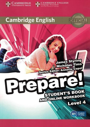 Cambridge English Prepare! 4 Student´s Book With Online Workbook - 1st Ed, De Styring, James., Vol. S/n. Editorial Cambridge University, Tapa Blanda En Inglés, 9999