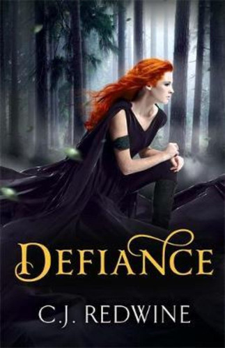 Defiance / C.j. Redwine