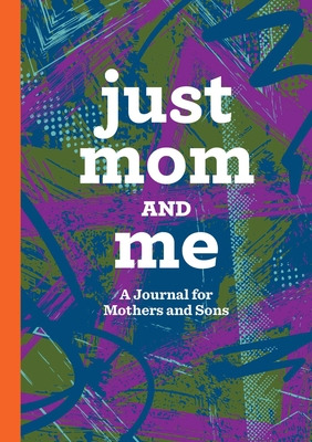 Libro Just Mom And Me: A Journal For Mothers And Sons - R...