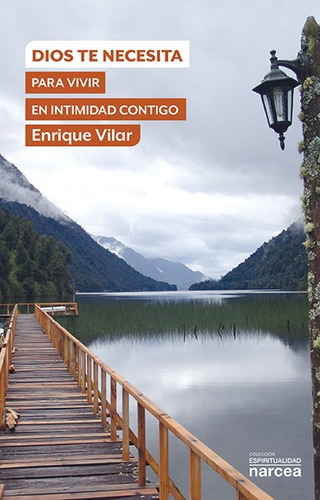 Libro Dios Te Necesita Para Vivir En Intimidad Contigo