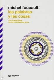 Michel Foucault - Las Palabras Y Las Cosas