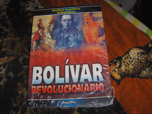 Bolivar Revolucionario Anibal Laydera Villalobos