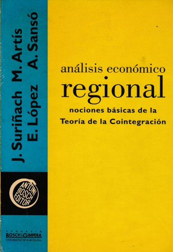 Analisis Economico Regional J. Suriñach M. Artis E. Lopez 