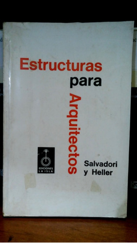 Salvadori Y Heller Estructuras Para Arquitectos 1976