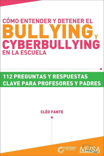 Cómo Entender Y Detener El Bullying Y El Ciberbullying En La